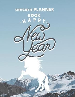 planner book gift unicorn: happy new year: Unicorn Journal and planner journal gift: Journal and Notebook for Girls - Composition Size (8.5 x11 ) With Lined and Blank Pages, Perfect for Journal, Doodling, Sketching and Notes
