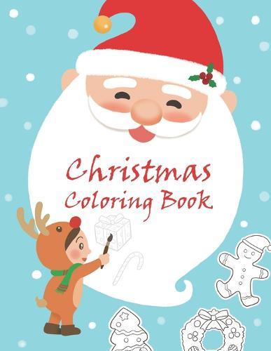 Christmas Coloring Book: A Festive Coloring Book for Kids