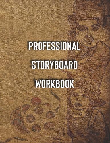 Professional Storyboard Workbook: Do it like a pro! 8.5x11 inches, 120 pages, 6 frames per page.