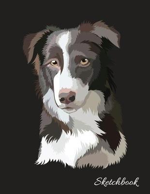 Sketchbook: Cute Border Collie - 110 Pages (8.5 x11 ) Blank Paper for Drawing, Painting, Doodling & Writing, Gift for Dog Lovers and Pet Owners - Cute Dog Sketchbook (Volume 6)