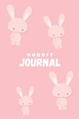 Rabbit Journal: Rabbit gifts for rabbit lovers - Lined notebook/journal/logbook