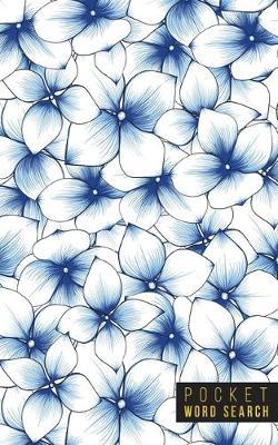 Pocket Word Search: 99 Pocket Word Search Puzzles - Pocket Word Jumble - Travel Size Wordsearches - Mini Word Puzzle - Word Seek - Fun Christmas Gift - Word Search Books for Adults - Wonderful Watercolors