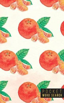 Pocket Word Search: 99 Pocket Word Search Puzzles - Pocket Word Jumble - Travel Size Wordsearches - Mini Word Puzzle - Word Seek - Fun Christmas Gift - Word Search Books for Adults - Wonderful Watercolors