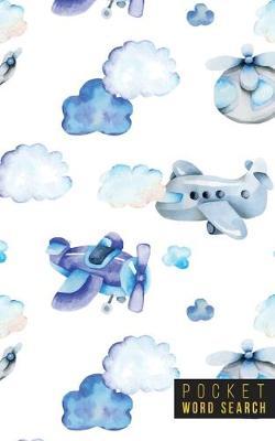 Pocket Word Search: 99 Pocket Word Search Puzzles - Pocket Word Jumble - Travel Size Wordsearches - Mini Word Puzzle - Word Seek - Fun Christmas Gift - Word Search Books for Adults - Wonderful Watercolors