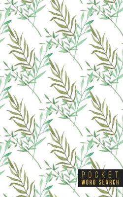 Pocket Word Search: 99 Pocket Word Search Puzzles - Pocket Word Jumble - Travel Size Wordsearches - Mini Word Puzzle - Word Seek - Fun Christmas Gift - Word Search Books for Adults - Wonderful Watercolors