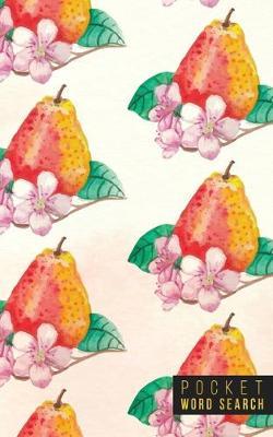 Pocket Word Search: 99 Pocket Word Search Puzzles - Pocket Word Jumble - Travel Size Wordsearches - Mini Word Puzzle - Word Seek - Fun Christmas Gift - Word Search Books for Adults - Wonderful Watercolors