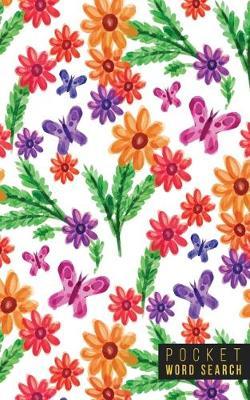 Pocket Word Search: 99 Pocket Word Search Puzzles - Pocket Word Jumble - Travel Size Wordsearches - Mini Word Puzzle - Word Seek - Fun Christmas Gift - Word Search Books for Adults - Wonderful Watercolors