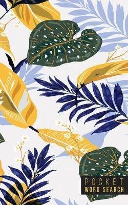 Pocket Word Search: 99 Pocket Word Search Puzzles - Pocket Word Jumble - Travel Size Wordsearches - Mini Word Puzzle - Word Seek - Fun Christmas Gift - Word Search Books for Adults - Wonderful Watercolors
