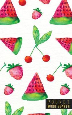 Pocket Word Search: 99 Pocket Word Search Puzzles - Pocket Word Jumble - Travel Size Wordsearches - Mini Word Puzzle - Word Seek - Fun Christmas Gift - Word Search Books for Adults - Wonderful Watercolors