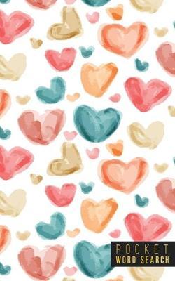 Pocket Word Search: 99 Pocket Word Search Puzzles - Pocket Word Jumble - Travel Size Wordsearches - Mini Word Puzzle - Word Seek - Fun Christmas Gift - Word Search Books for Adults - Wonderful Watercolors