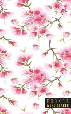 Pocket Word Search: 99 Pocket Word Search Puzzles - Pocket Word Jumble - Travel Size Wordsearches - Mini Word Puzzle - Word Seek - Fun Christmas Gift - Word Search Books for Adults - Wonderful Watercolors