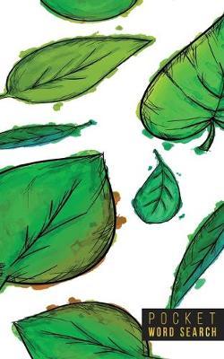 Pocket Word Search: 99 Pocket Word Search Puzzles - Pocket Word Jumble - Travel Size Wordsearches - Mini Word Puzzle - Word Seek - Fun Christmas Gift - Word Search Books for Adults - Wonderful Watercolors