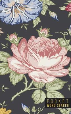 Pocket Word Search: 99 Pocket Word Search Puzzles - Pocket Word Jumble - Travel Size Wordsearches - Mini Word Puzzle - Word Seek - Fun Christmas Gift - Word Search Books for Adults - Wonderful Watercolors