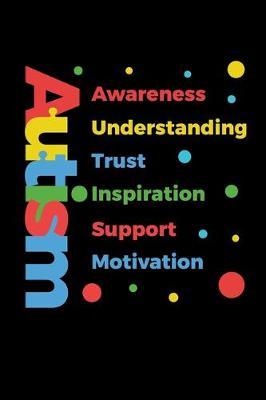 Autism: Journal / Notebook / Diary Gift - 6 x9  - 120 pages - White Lined Paper - Matte Cover