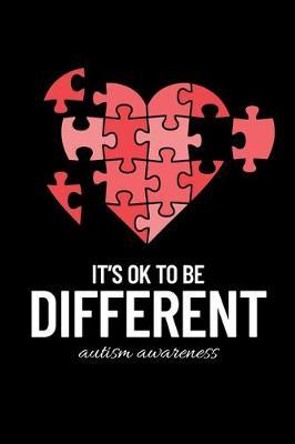 It's Ok to Be Different: Journal / Notebook / Diary Gift - 6 x9  - 120 pages - White Lined Paper - Matte Cover