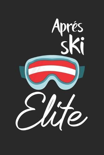 Trainingsbuch für Skifahrer: Stetige Verbesserung mit diesem Trainigstagebuch ♦ Vorlage für über 100 Trainigstage ♦ Planen, üben, umsetzen ♦ 6x9 Format ♦ Motiv: Apres ski elite 7