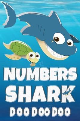 Numbers: Numbers Shark Doo Doo Doo Notebook Journal For Drawing or Sketching Writing Taking Notes, Custom Gift With The Boys Name Numbers