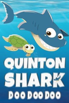 Quinton: Quinton Shark Doo Doo Doo Notebook Journal For Drawing or Sketching Writing Taking Notes, Custom Gift With The Boys Name Quinton