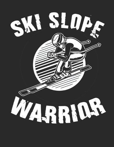 Trainingsbuch für Skifahrer: Stetige Verbesserung mit diesem Trainigstagebuch ♦ Vorlage für über 100 Trainigstage ♦ Planen, üben, umsetzen ♦ A4+ Format ♦ Motiv: Ski slope warrior 4