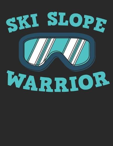 Trainingsbuch für Skifahrer: Stetige Verbesserung mit diesem Trainigstagebuch ♦ Vorlage für über 100 Trainigstage ♦ Planen, üben, umsetzen ♦ A4+ Format ♦ Motiv: Ski slope warrior 22