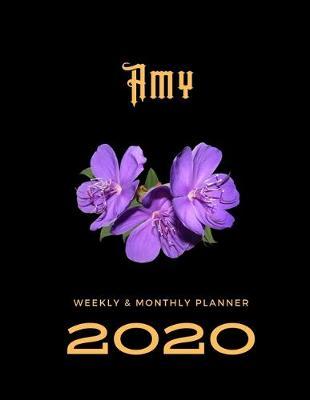 2020 Weekly & Monthly Planner: Amy...This Beautiful Planner is for You-Reach Your Goals / Journal for Women & Teen Girls / Dreams Tracker & Goals Setting / Beautiful Planner Notebook / Academic Agenda Schedule Organizer / 8,5 x 11 inch