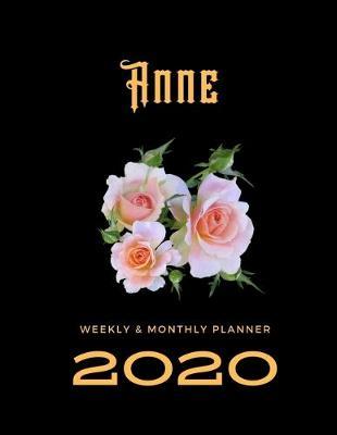 2020 Weekly & Monthly Planner: Anne...This Beautiful Planner is for You-Reach Your Goals / Journal for Women & Teen Girls / Dreams Tracker & Goals Setting / Beautiful Planner Notebook / Academic Agenda Schedule Organizer / 8,5 x 11 inch