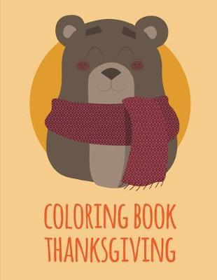 coloring book thanksgiving: Coloring Pages with Funny Animals, Adorable and Hilarious Scenes from variety pets