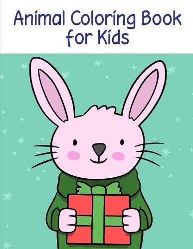Animal Coloring Book for Kids: The Coloring Pages for Easy and Funny Learning for Toddlers and Preschool Kids