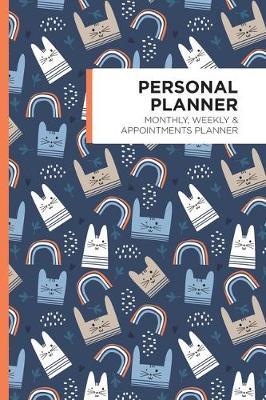 Personal Planner: Undated Weekly Agenda and Monthly Planning System with Appointments and Note Sections