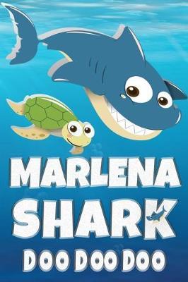 Marlena: Marlena Shark Doo Doo Doo Notebook Journal For Drawing or Sketching Writing Taking Notes, Personolized Gift For Marlena