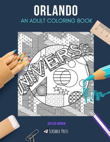 Orlando: AN ADULT COLORING BOOK: An Orlando Coloring Book For Adults
