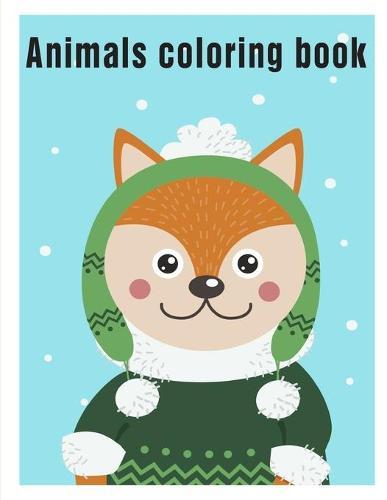 Animals coloring book: Baby Funny Animals and Pets Coloring Pages for boys, girls, Children