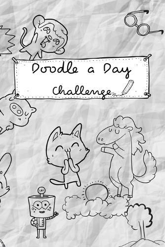 Doodle a Day Challenge: 365 Pages for a year of doodles!