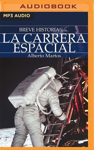 Breve historia de la carrera espacial (Narración en Castellano)