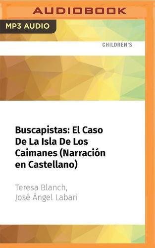 Buscapistas: El Caso de la Isla de Los Caimanes (Narracion En Castellano)