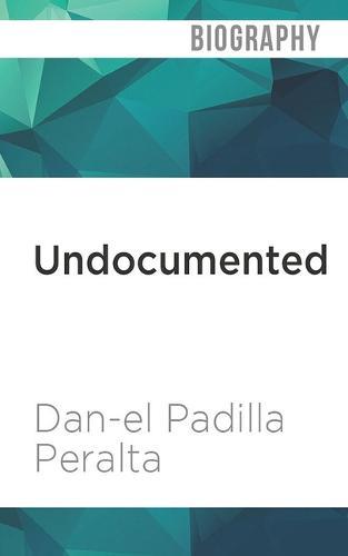 Undocumented: A Dominican Boy's Odyssey from a Homeless Shelter to the Ivy League