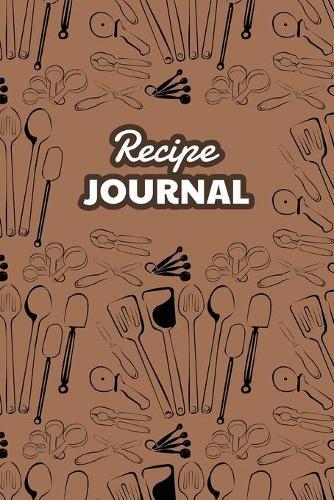 Recipe Journal: Blank Cookbook, Recipes Organizer Notebook, Great for 100 Recipes, Recipe Book to Write in Your Own Recipes, White Paper, 6″ x 9″, 130 Pages