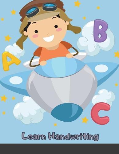 Learn Handwriting: Dot to Dot Practice Print book (Trace Letters Of The Alphabet and Sight Words)