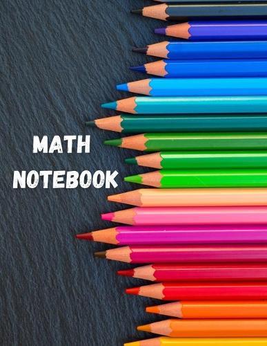 Math Notebook: Large Simple Graph Paper Notebook / Mathematics and Science Notebook / 120 Quad ruled 5x5 pages 8.5 x 11 / Grid Paper Notebook for Math and Science Students