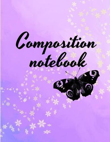 Composition notebook: Wide Ruled Lined Paper, Journal for Students