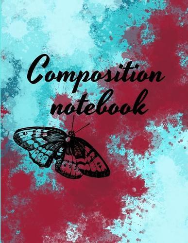 Composition notebook: Wide Ruled Lined Paper, Journal for Students