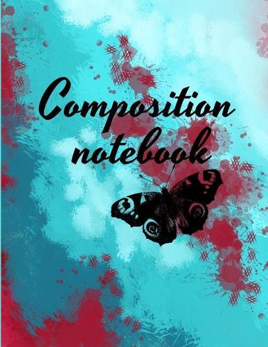 Composition notebook: Wide Ruled Lined Paper, Journal for Students