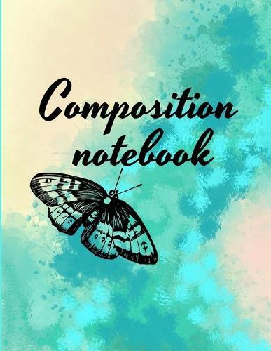 Composition notebook: Wide Ruled Lined Paper, Journal for Students