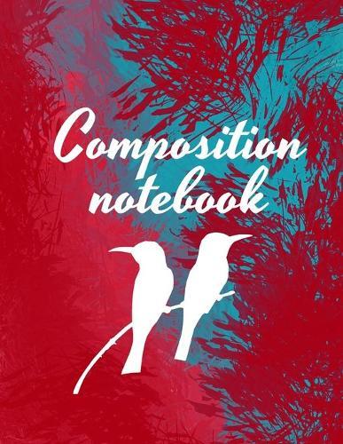 Composition notebook: Wide Ruled Lined Paper, Journal for Students