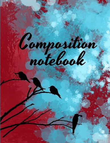 Composition notebook: Wide Ruled Lined Paper, Journal for Students