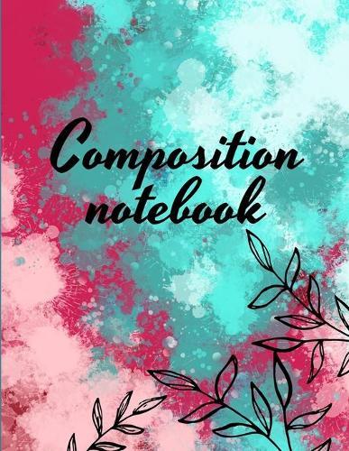 Composition notebook: Wide Ruled Lined Paper, Journal for Students