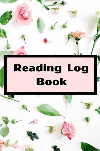 Reading Log Book: reading log book to write reviews and immortalize your favorite books 6 x 9 with 105 pages Book review for book lovers Cover Matte