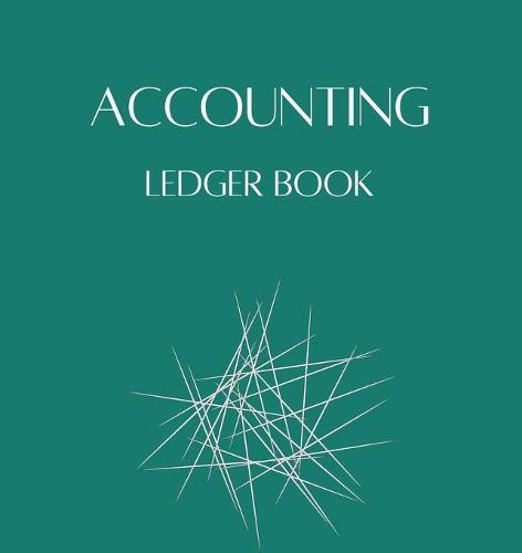 Accounting Ledger Book: Account Transaction Register Cash Book For Bookkeeping Accounting Bookkeeping Notebook