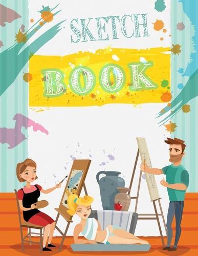 Sketch Book: Large Notebook for Drawing, Doodling or Sketching: 100 Pages, 8.5 x 11, Blank Sketchbook, Sketchbook for Drawing