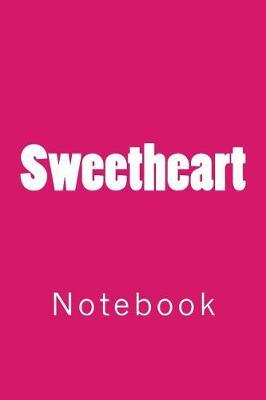 Sweetheart: Notebook
